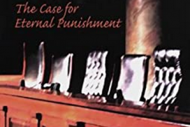 Hell on Trial: The Case for Eternal Punishment, Robert Peterson